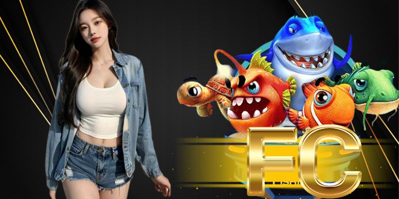Giới Thiệu Sảnh FC - Mang Đến Giây Phút Bắn Cá 3D Tuyệt Vời